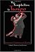 The Temptation to Tango: Journeys of Intimacy and Desire by Larry M. Sawyer