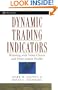 Dynamic Trading Indicators: Winning with Value Charts and Price Action Profile