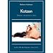 Katzen - geboren, um gesund zu leben: Sanfte Hilfe bei Bakterien, Viren & Co