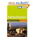DuMont Richtig Reisen Reisef�hrer Mittelitalien: Toscana, Umbrien, Latium, Marken, Abruzzen