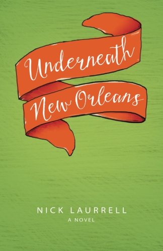 Underneath New Orleans
