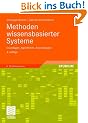 Methoden wissensbasierter Systeme: Grundlagen, Algorithmen, Anwendungen (Computational Intelligence)