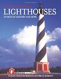 North Carolina Lighthouses: Stories of History and Hope (Lighthouse Series)