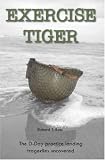 Exercise Tiger