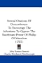 Several Orations Of Demosthenes: To Encourage The Athenians To Oppose The Exorbitant Power Of Philip Of Macedon (1702)