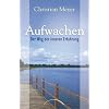 Aufwachen: Der Weg der inneren Erfahrung