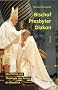 Bischof - Presbyter - Diakon: Geschichte und Theologie des Amtes im �berblick
