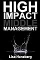 High Impact Middle Management