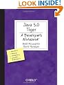 Java 1.5 Tiger: A Developer's Notebook