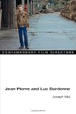 Jean-Pierre and Luc Dardenne (Contemporary Film Directors)