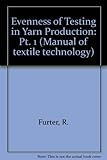 Evenness testing in yarn production. Part 1
