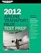 Airline Transport Pilot Test Prep 2012: Study & Prepare for the Aircraft Dispatcher and ATP Part 121, 135, Airplane, and Helicopter FAA Knowledge Exams (Test Prep Series)