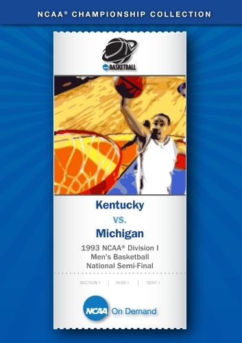 1993 NCAA(r) Division I Men's Basketball National Semi-Final - Kentucky vs. Michigan