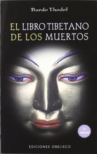Libro Tibetano De Los Muertos/The Tibetan Book of the Dead (Spanish Edition)