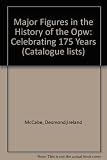 Major figures in the history of the OPW : celebrating 175 years