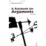 A Rulebook for Arguments ~ Anthony Weston