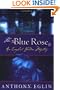 The Blue Rose: An English Garden Mystery