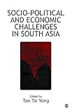 Socio-political and economic challenges in South Asia