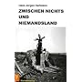 Zwischen Nichts und Niemandsland