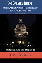 No Greater Threat: America After September 11 and the Rise of a National Security State