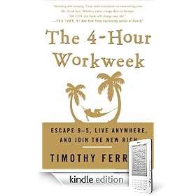 The 4-Hour Workweek: Escape 9-5, Live Anywhere, and Join the New Rich