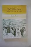 Taff Vale Park : memories lost in time