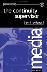 Continuity Supervisor, Fourth Edition (Media Manuals) (Media Manuals)