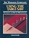 Book Using the Table Saw: Techniques for Better Woodworking (The Workshop Companion)