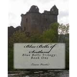 Blue Bells of Scotland: Book One of the Blue Bells Trilogy