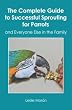 The Complete Guide to Successful Sprouting for Parrots: and Everyone Else in the Family