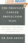 The Prostate Cancer Protection Plan: The Foods, Supplements and Drugs That Could Save Your Life