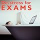 De-Stress for Exams