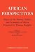 African Perspectives: Papers in the History, Politics and Economics of Africa Presented to Thomas Hodgkin