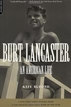 Burt Lancaster: An American Life