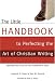 The Little Handbook for Perfecting the Art of Christian Writing: Getting Your Foot in the Publisher's Door