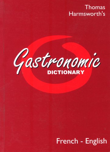 City Travel Guides Discounted  Books : Gastronomic Dictionary French-English