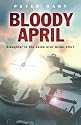 Bloody April: Slaughter in the Skies Over Arras, 1917 (Cassell)