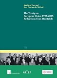 The Treaty on European Union 1993-2013 : Reflections from Maastricht