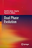 Dual phase evolution