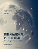 International Public Health: Diseases, Programs, Systems and Policies