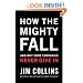 How The Mighty Fall: And Why Some Companies Never Give In