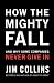 How The Mighty Fall: And Why Some Companies Never Give In