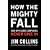 How The Mighty Fall: And Why Some Companies Never Give In