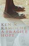 A Fragile Hope (Salt Modern Fiction S.)