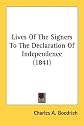 Lives of the signers to the Declaration of independence
