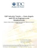 E&P Industry Trends  From Angels and VCs to Engineers and Geophysicists