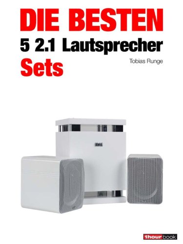 Die besten 5 2.1-Lautsprecher-Sets (German Edition)