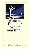 Schall und Wahn: Mit einer Genealogie der Familie Compson - William Faulkner