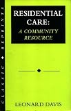 Residential care : a community resource