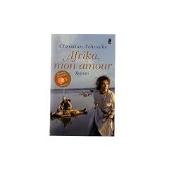 Afrika, mon amour - Das Buch zum TV-Film des ZDF